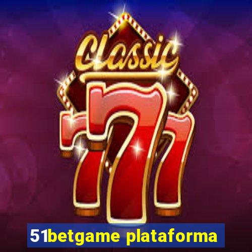 51betgame plataforma
